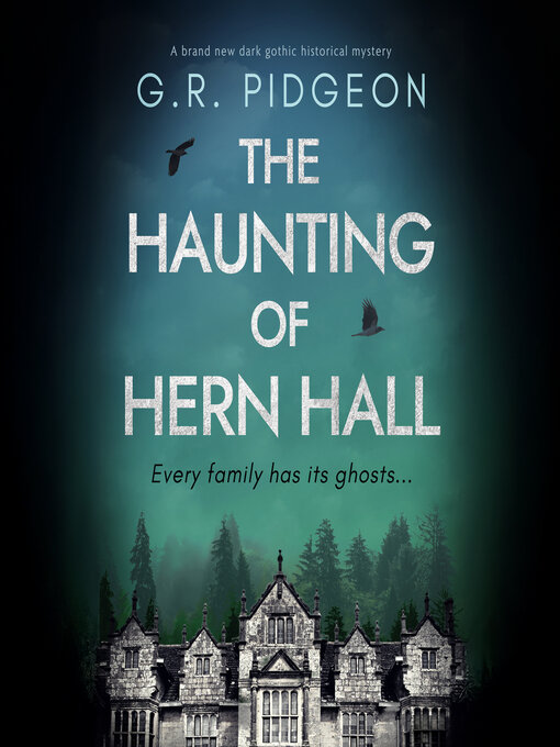 Title details for The Haunting of Hern Hall by G.R. Pidgeon - Available
